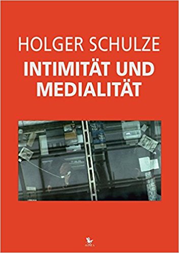 Schulze – Intimität und Medialität (PDF)